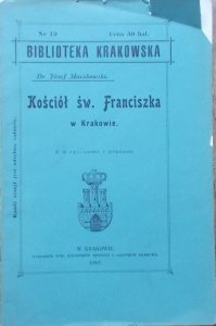 Dr Józef Muczkowski • Kościół św. Franciszka w Krakowie [Biblioteka Krakowska 19]