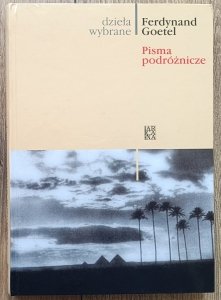 Ferdynand Goetel • Pisma podróżnicze