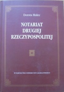 Dorota Malec • Notariat Drugiej Rzeczypospolitej
