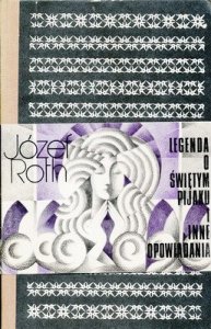 Józef Roth • Legenda o świętym pijaku i inne opowiadania