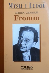 Mirosław Chałubiński • Erich Fromm