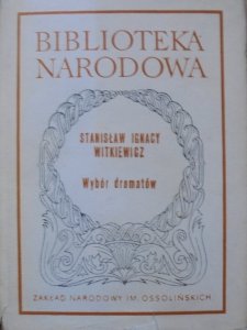 Stanisław Ignacy Witkiewicz • Wybór dramatów