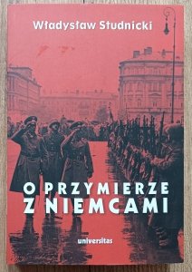 Władysław Studnicki • O przymierze z Niemcami