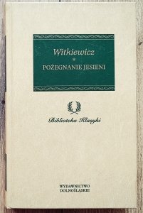 Stanisław Ignacy Witkiewicz • Pożegnanie jesieni