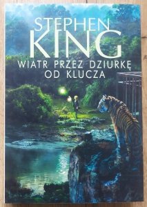 Stephen King • Wiatr przez dziurkę od klucza
