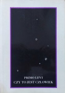 Primo Levi • Czy to jest człowiek