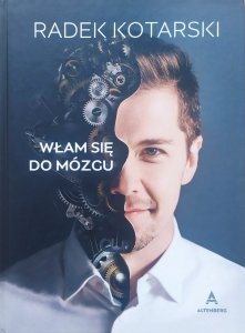 Radek Kotarski • Włam się do mózgu