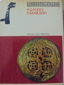 P.G. Foote, D.M.Wilson • Wikingowie