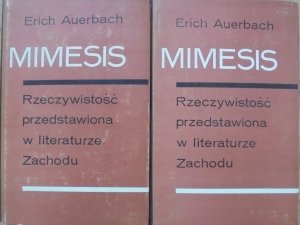 Erich Auerbach • Mimesis. Rzeczywistość przedstawiona w literaturze Zachodu