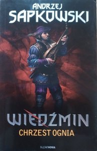 Andrzej Sapkowski • Chrzest ognia