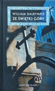 William Dalrymple • Ze świętej góry