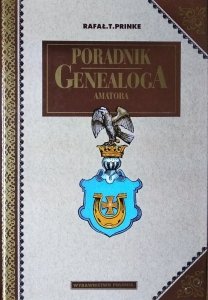 Rafał Prinke • Poradnik genealoga