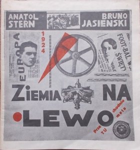 Anatol Stern, Bruno Jasieński • Ziemia na lewo