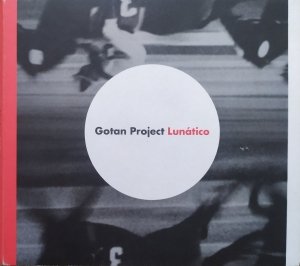 Gotan Project • Lunatico • CD