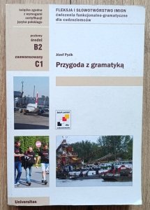 Józef Pyzik • Przygoda z gramatyką. Fleksja i słowotwórstwo imion
