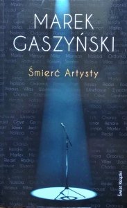Marek Gaszyński • Śmierć Artysty