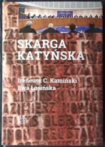  Ireneusz  Kamiński • Skarga katyńska