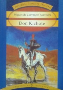 Miguel de Cervantes Saavedra • Don Kichot z Manczy 