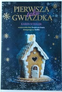Karen Schaler • Pierwsza taka Gwiazdka