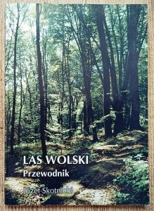 Józef Skotnicki • Las Wolski. Przewodnik
