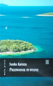 Senko Karuza • Przewodnik po wyspie