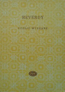 Pierre Reverdy • Poezje wybrane [Biblioteka Poetów]