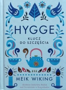 Meik Wiking • Hygge. Klucz do szczęścia