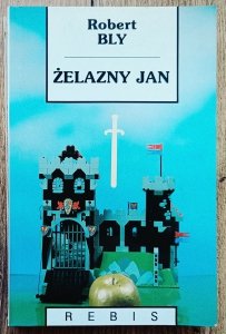 Robert Bly • Żelazny Jan