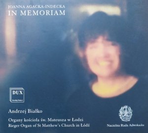 Andrzej Białko • Joanna Agacka-Indecka. In Memoriam • CD
