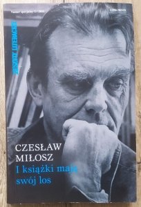 Czesław Miłosz • I książki mają swój los