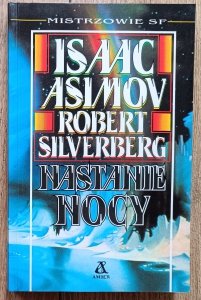 Isaac Asimov, Robert Silverberg • Nastanie nocy