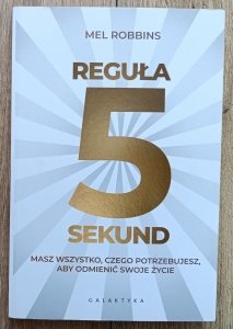 Mel Robbins • Reguła 5 sekund