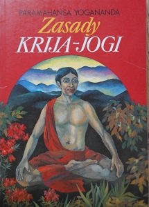 Paramahansa Yogananda • Zasady Krija-Jogi