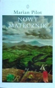 Marian Pilot • Nowy Matecznik