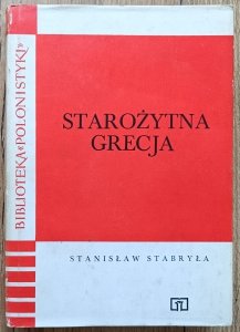 Stanisław Stabryła • Starożytna Grecja