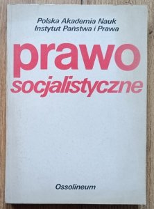 red. Henryk Rot • Prawo socjalistyczne / Jerzy Wróblewski, Wiesław Lang, Maria Borucka-Arctowa