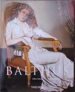 Gilles Neret • Balthasar Klossowski De Rola. Balthus 1908-2001. Król kotów [Taschen]