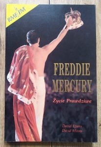 David Evans, David Minns • Freddie Mercury. Życie prawdziwe