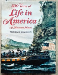 500 Years of Life in America. An Illustrated History