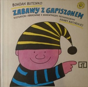 Bohdan Butenko • Zabawy z Gapiszonem