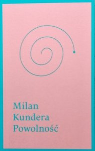 Milan Kundera • Powolność