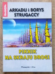 Arkadij i Borys Strugaccy • Piknik na skraju drogi