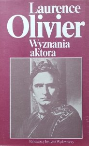Laurence Olivier • Wyznania aktora