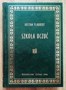Gustaw Flaubert • Szkoła uczuć