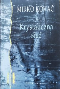 Mirko Kovac • Krystaliczna sieć