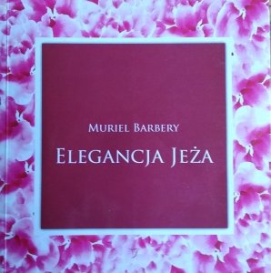 Muriel Barbery • Elegancja jeża