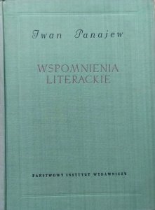 Iwan Panajew • Wspomnienia literackie