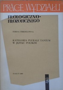 Teresa Friedelówna • Kategoria plurale tantum w języku polskim