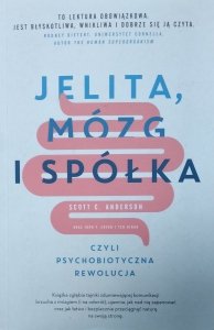 Scott Anderson • Jelita, mózg i spółka