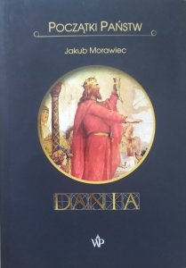 Jakub Morawiec • Dania [Początki Państw]